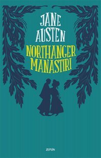 Northanger Manastırı Jane Austen Zeplin Kitap