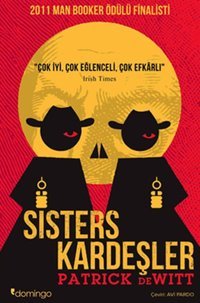 Sisters Kardeşler Patrick DeWitt Domingo Yayınevi