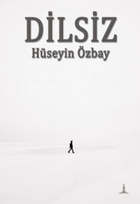 Dilsiz Hüseyin Özbay Odessa Yayınevi