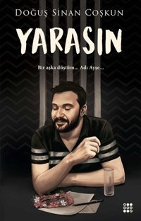 Yarasın Doğuş Sinan Coşkun Dokuz Yayınları
