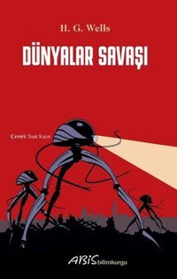 Dünyalar Savaşı Herbert George Wells Abis Yayınları