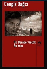 Biz Beraber Geçtik Bu YoluBütün Eserleri 12 Kolektif Ötüken Neşriyat