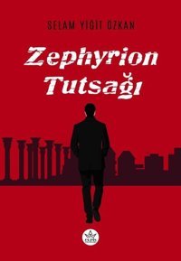 Zephyrion Tutsağı Selam Yiğit Özkan Elpis Yayınları