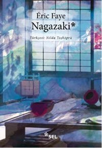 Nagazaki Eric Faye Sel Yayıncılık