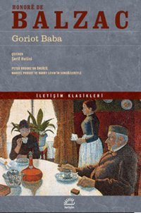 Goriot Baba Honore de Balzac İletişim Yayınları