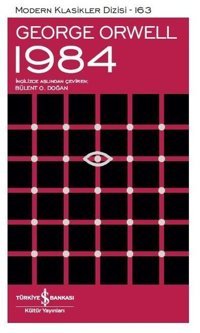 1984 - Modern Klasikler 163 George Orwell İş Bankası Kültür Yayınları