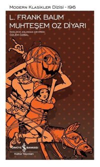 Muhteşem Oz Diyarı - Modern Klasikler 196 Lyman Frank Baum İş Bankası Kültür Yayınları