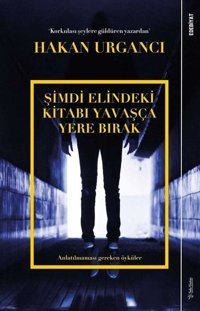 Şimdi Elindeki Kitabı Yavaşça Yere Bırak Hakan Urgancı Sola Unitas