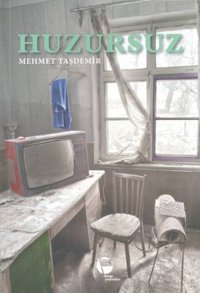 Huzursuz Mehmet Taşdemir Belge Yayınları