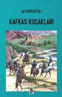 Kafkas Koçakları Ali Kafkasyalı Karınca