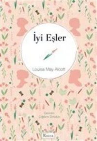 İyi Eşler - Bez Ciltli Louisa May Alcott Koridor Yayıncılık