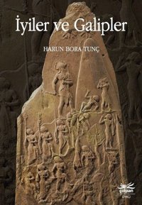 İyiler ve Galipler Harun Bora Tunç Çolpan