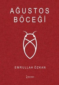 Ağustos Böceği Emrullah Özkan İkinci Adam Yayınları