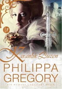 Karanlık Düzen Philippa Gregory Artemis Yayınları