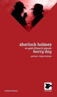 Sherlock Holmes ve Yedi Ölümcül Günah Barry Day Alakarga
