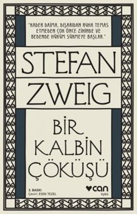 Bir Kalbin Çöküşü Stefan Zweig Can Yayınları
