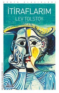 İtiraflarım - Dünya Klasikleri Lev Nikolayeviç Tolstoy Girdap