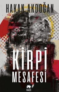Kirpi Mesafesi Hakan Akdoğan Eksik Parça Yayınları