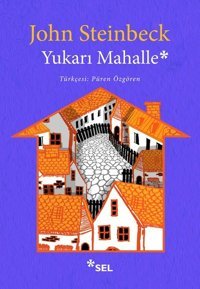Yukarı Mahalle John Steinbeck Sel Yayıncılık