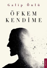 Öfkem Kendime Galip Önlü İkinci Adam Yayınları