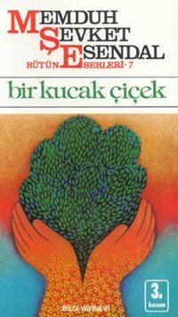 Bir Kucak Çiçek Memduh Şevket Esendal Bilgi Yayınevi