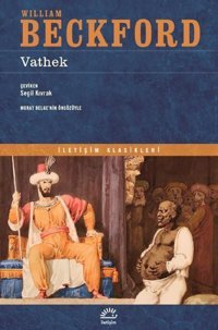 Vathek - İletişim Klasikleri William Beckford İletişim Yayınları