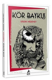 Kör Baykuş Sadık Hidayet Ren Kitap