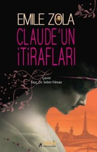 Claude'un İtirafları Emile Zola İdeal Kültür Yayıncılık