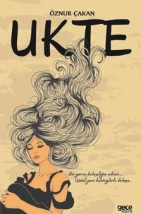 Ukte Öznur Çakan Gece Kitaplığı