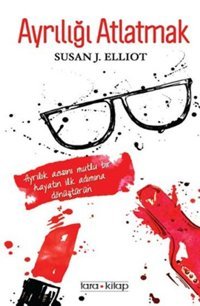 Ayrılığı Atlatmak Susan J. Elliot Tara Kitap