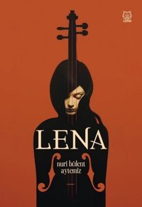 Lena Nuri Bülent Aytemiz Luna Yayınları