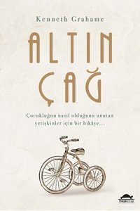 Altın Çağ Kenneth Grahame Maya Kitap