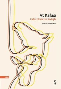 At Kafası Cafer Modarres Sadeghi Everest Yayınları