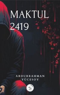 Maktul 2419 Abdurrahman Yücesoy Esinti Yayınları