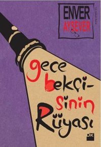 Gece Bekçisinin Rüyası Enver Aysever Doğan Kitap