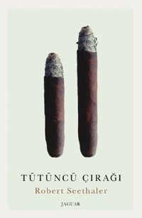 Tütüncü Çırağı Robert Seethaler Jaguar Kitap