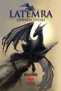 Latemra-Ejderha Diyarı Barış Demirbaş Efsus