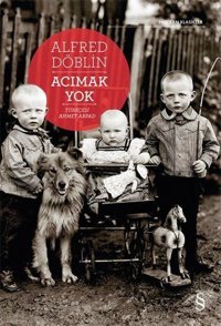 Acımak Yok-Modern Klasikler Alfred Döblin Everest Yayınları