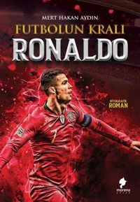 Ronaldo - Futbolun Kralı Mert Hakan Aydın Morena Çocuk
