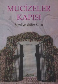 Mucizeler Kapısı Sevdiye Güler Sucu Armoni