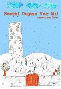 Sesimi Duyan Var mı! Fatime Zerya Önler Sokak Kitapları Yayınları
