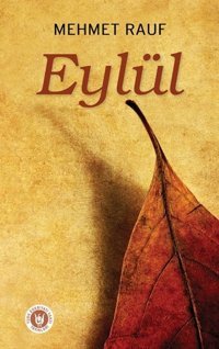 Eylül Mehmet Rauf Türk Edebiyatı Vakfı Yayınları