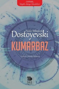 Kumarbaz Fyodor Mihayloviç Dostoyevski İmge Kitabevi