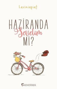 Haziranda Sevelim Mi? Laviniapiaf Mendirek Yayıncılık
