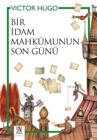 Bir İdam Mahkumunun Son Günü Victor Hugo Panama Yayıncılık