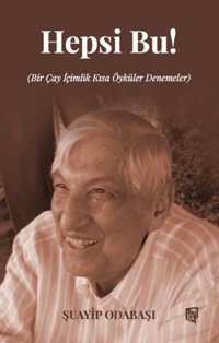Hepsi Bu! Şuayip Odabaşı Lora Yayıncılık