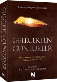 Gelecekten Günlükler: Paul Amadeus Dienach'ın Akılalmaz Öyküsü Kolektif Nepal Kitap