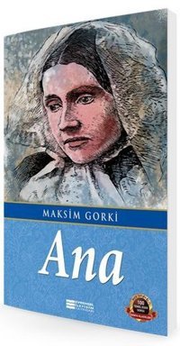 Ana Maksim Gorki Evrensel İletişim Yayınları