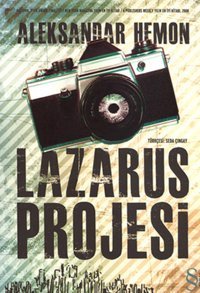 Lazarus Projesi Aleksandar Hemon Everest Yayınları