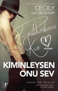 Kiminleysen Onu Sev-Dedikoducu Kız Üçüzler Cecily von Ziegesar Artemis Yayınları